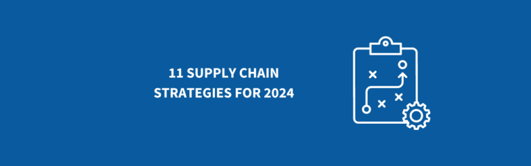 BLND-Sourcing - 11 Supply Chain Strategies For 2024 - Article Banner