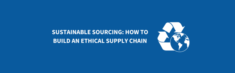 BLND-Sourcing - Sustainable Sourcing - Ethical Supply Chain - Article Banner